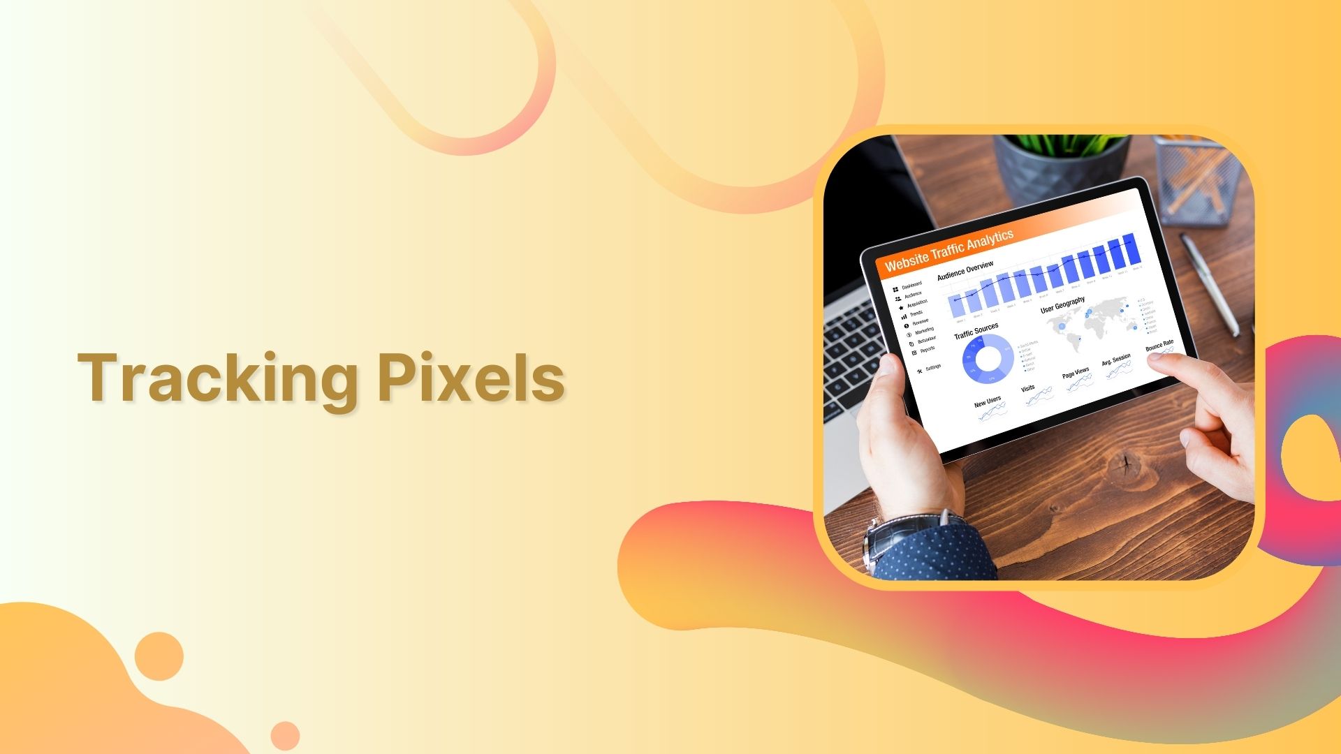 What are tracking pixels & how do they work?